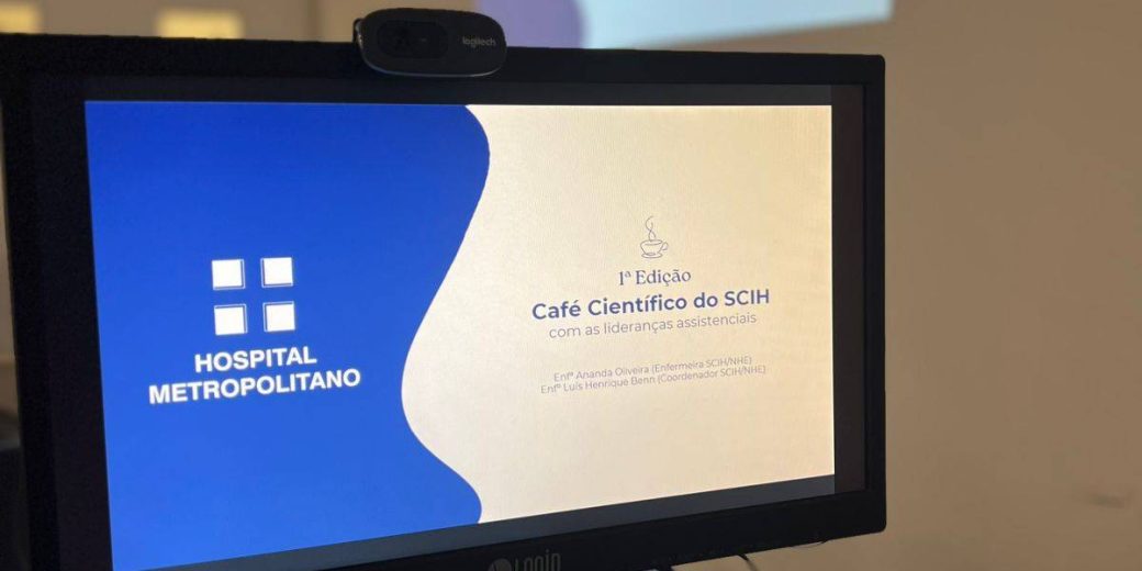 1ª Edição do Café Científico do SCIH é realizada no Hospital Metropolitano